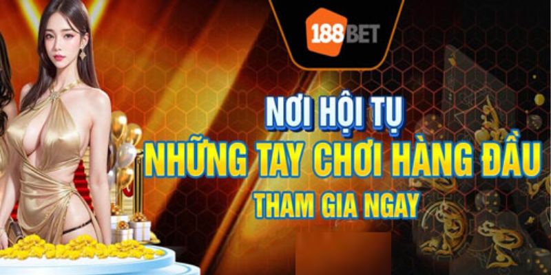 Casino 188BET - Sảnh Cược Hấp Dẫn Hàng Đầu Châu Á 2024